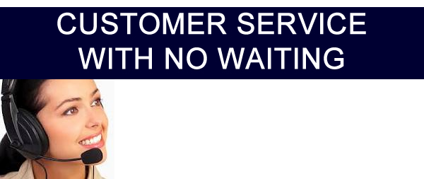 Customer Service with No Waiting